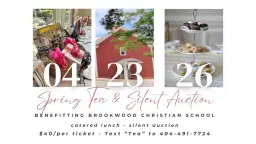 Brookwood Christian’s Annual Spring Tea & Silent Auction