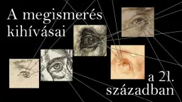 A megismerés kihívásai a 21. században