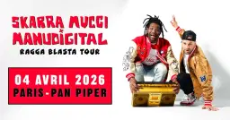 Skarra Mucci x Manudigital @ Paris, Pan Piper - 4 avril 2026