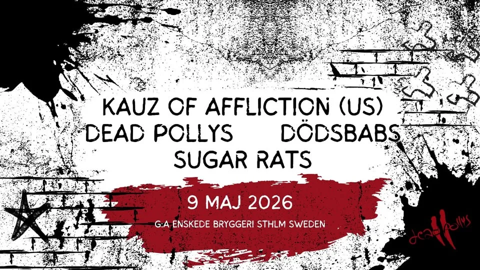 Kauz of Affliction(US) + Dead Pollys + Dödsbabs + Sugar Rats | PollyKauz Tour