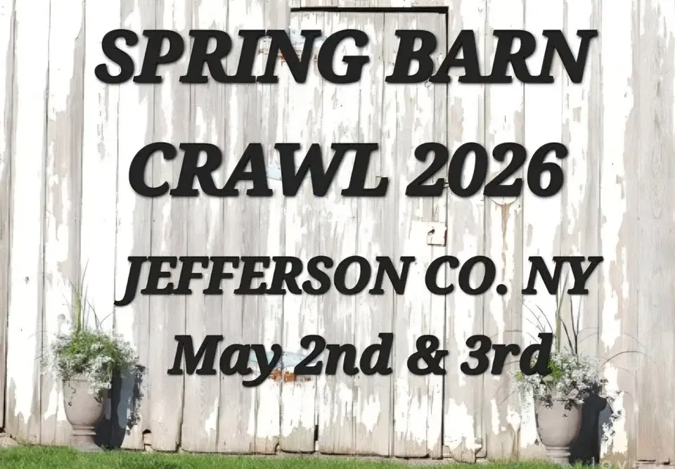 Spring Barn Crawl Jefferson Co. NY May 2nd & 3rd 9-4