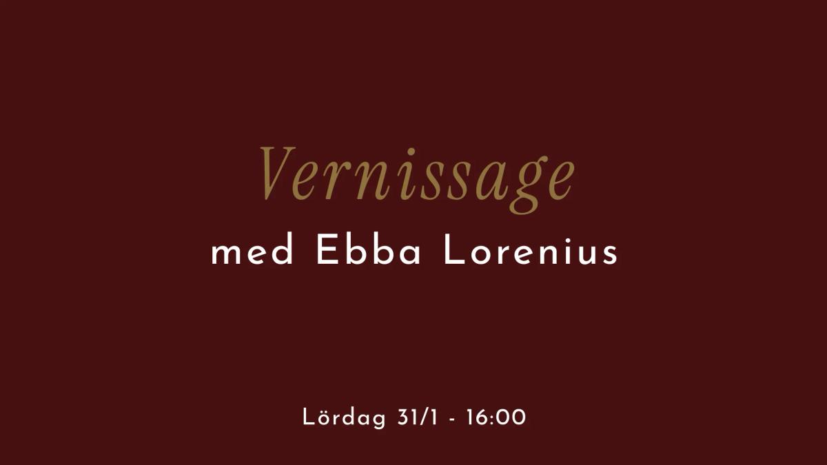 Vernissage med Ebba Lorenius