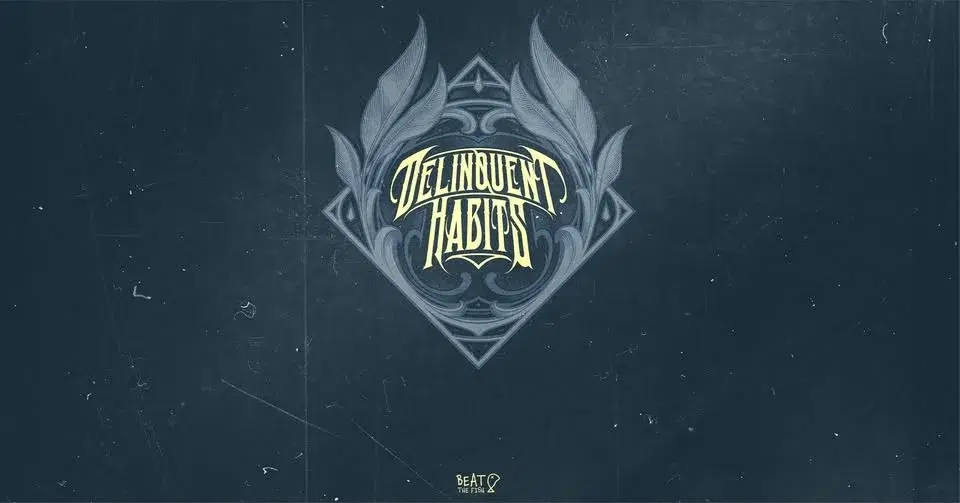 Delinquent Habits • 30.01.27 • Flex Wien