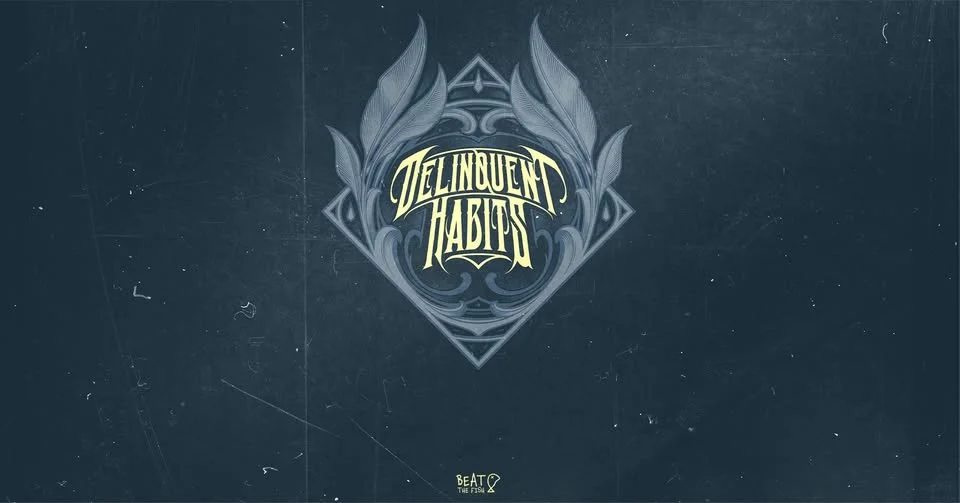 Delinquent Habits • 30.01.27 • Flex Wien
