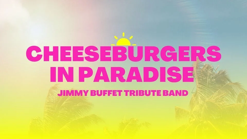 Cheeseburgers In Paradise