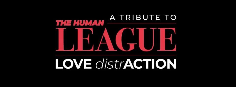 Love Distraction - A Tribute to the Human League