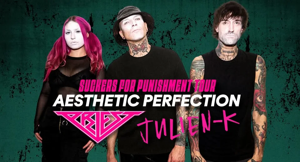 Aesthetic Perfection w/Priest + Julien K