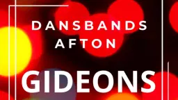 Dansbandsafton med GIDEONS