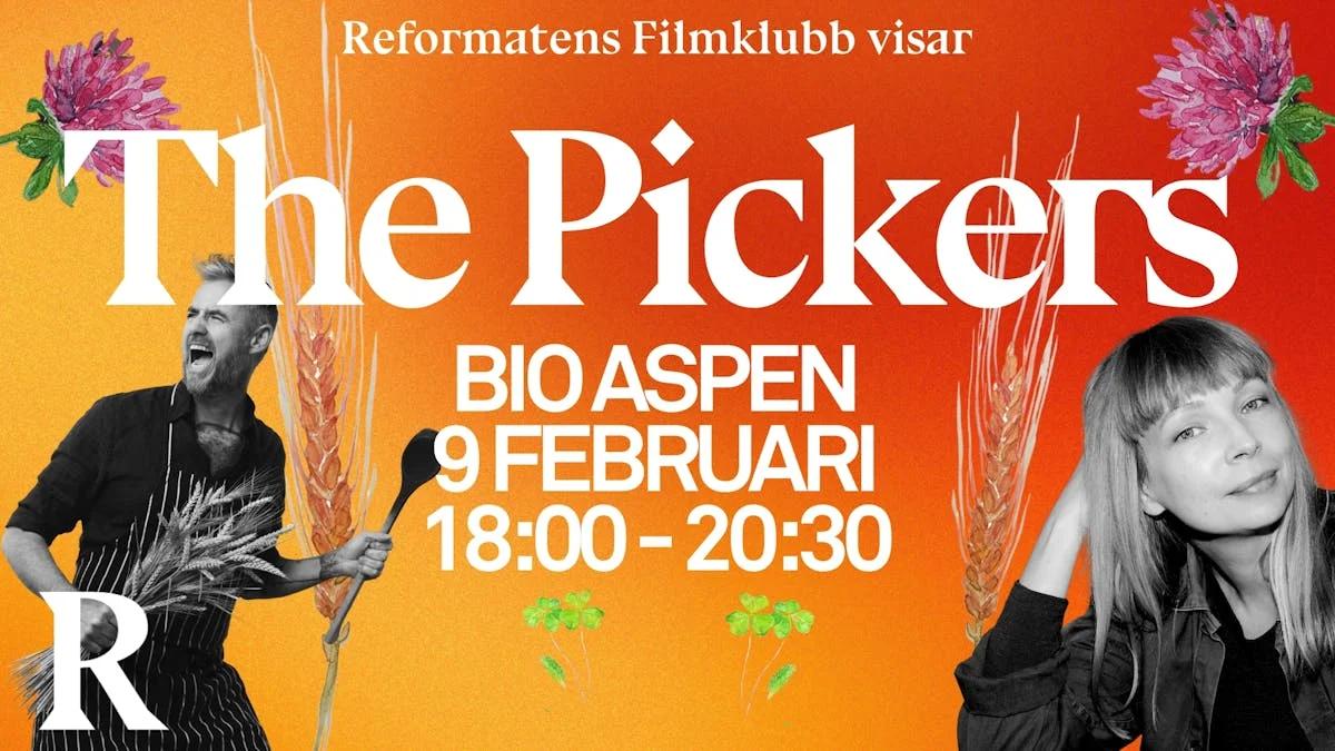 Reformatens Filmklubb visar "The Pickers"!