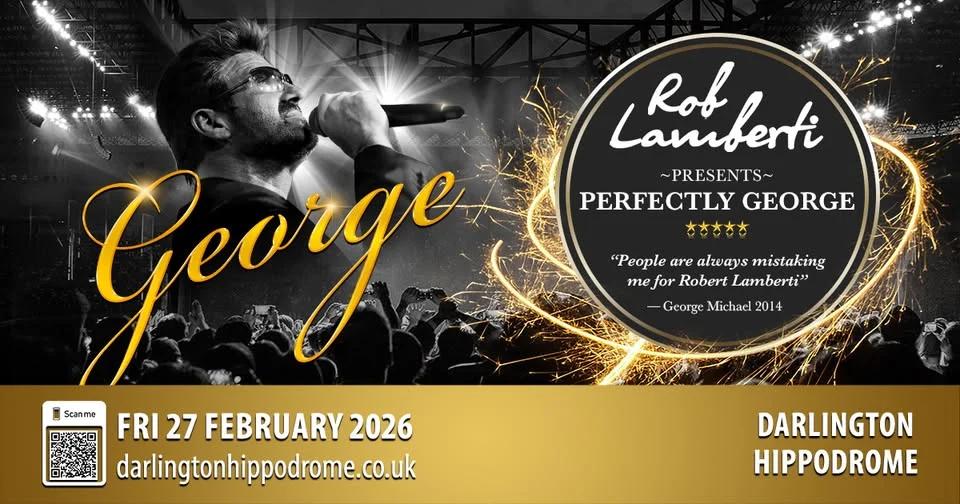 Darlington Hippodrome - Rob lamberti Presents Perfectly George