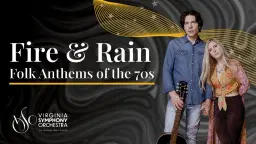 Fire & Rain: Folk Anthems of the 70's