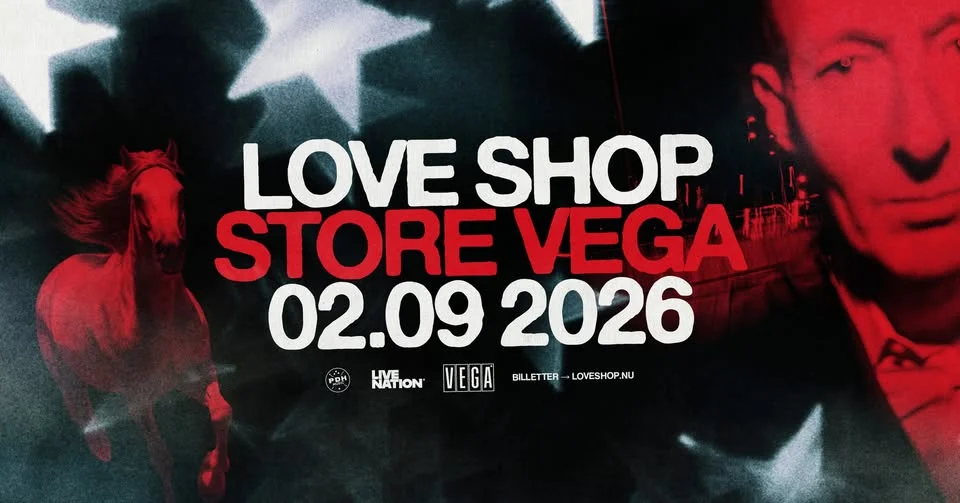 Love Shop: I Love You Goodbye | VEGA | 2. september 2026