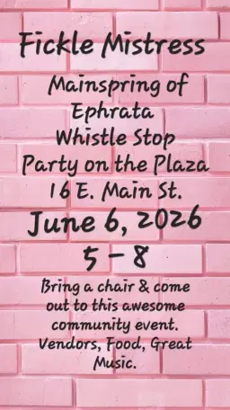 Fickle Mistress at Ephrata Party on the Plaza