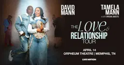 David and Tamela Mann: The Love & Relationship Tour
