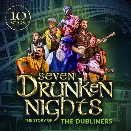 Seven Drunken Nights 10th Anniversary