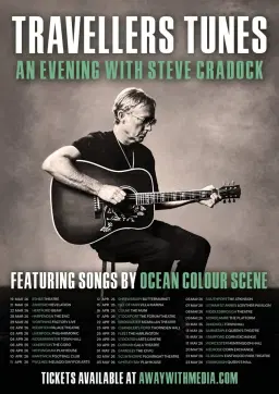 Travellers Tunes - An Evening With Steve Cradock - Featuring songs by Ocean Colour Scene