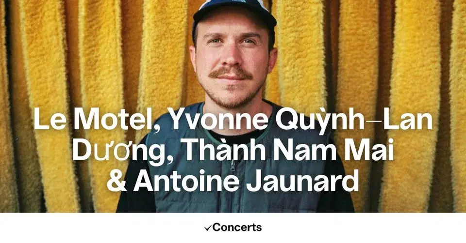 Le Motel, Yvonne Quỳnh-Lan Dương, Thành Nam Mai & Antoine Jaunard