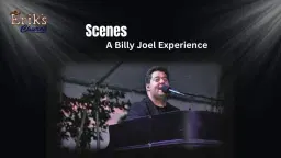 Scenes - A Billy Joel Experience