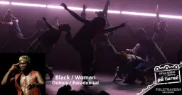 Black / Woman – Oulouy / Paradox-Sal