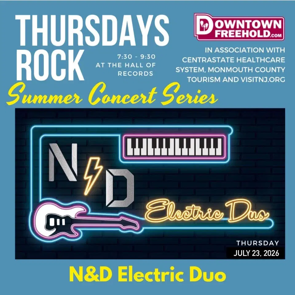 N&D ELECTRIC DUO: LIVE! @ THE DOWNTOWN FREEHOLD ROCKS CONCERT 7:30-9:30pm (WEATHER PENDING!)