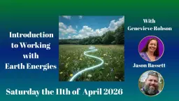 Introduction to Working with Earth Energies