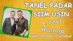 TANEL PADAR ja SIIM USIN - suvekontsert