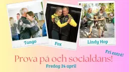 Prova på tango, fox och lindy hop!