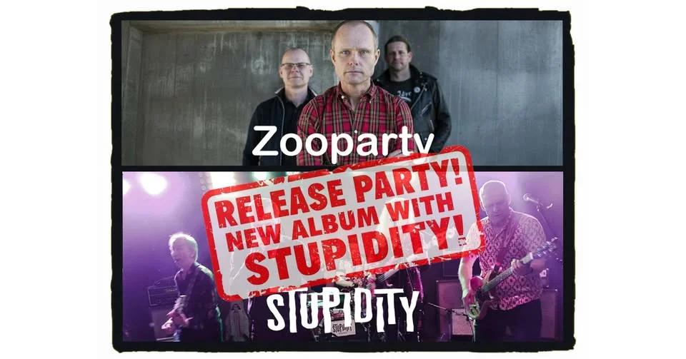 Stupidity - Releaseparty för nya plattan med gästerna Zooparty!