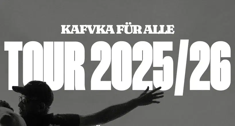 KAFVKA (DE) • "Kafvka Für Alle – Tour 2025/26" • Flucc Wien