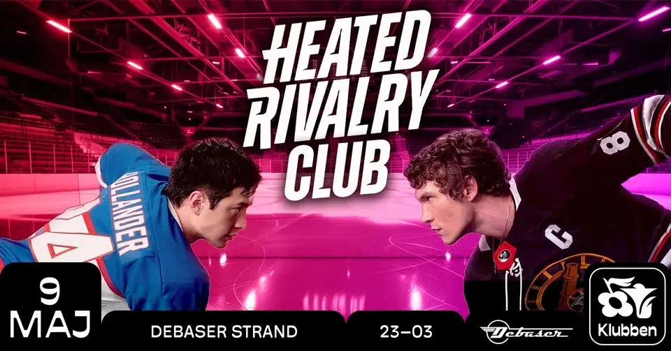Heated Rivalry Club (EXTRADATUM) | Debaser Klubben