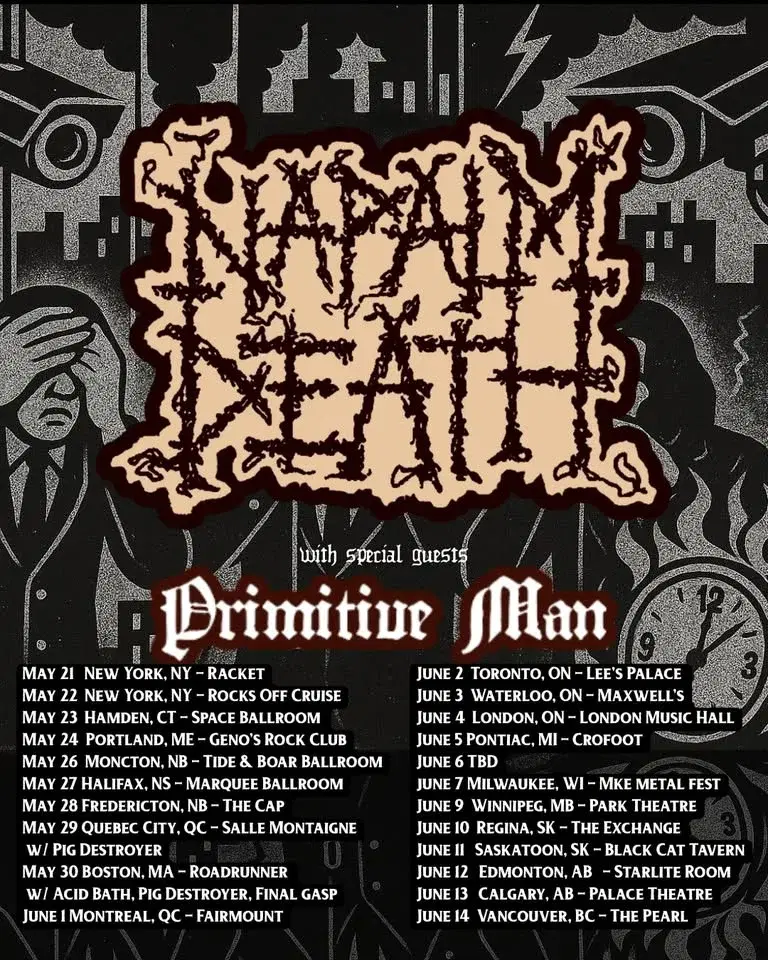 NAPALM DEATH w/ Primitive Man - June 4th @ London Music Hall