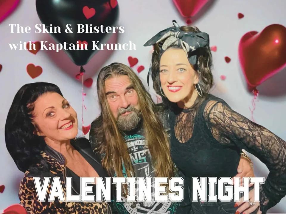 Skin & Blisters with Kaptain Krunch Valentines Special