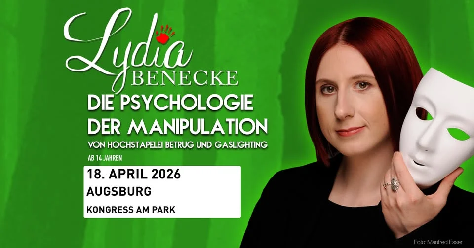 Augsburg - Lydia Benecke - Die Psychologie der Manipulation - Von Hochstapelei, Betrug...
