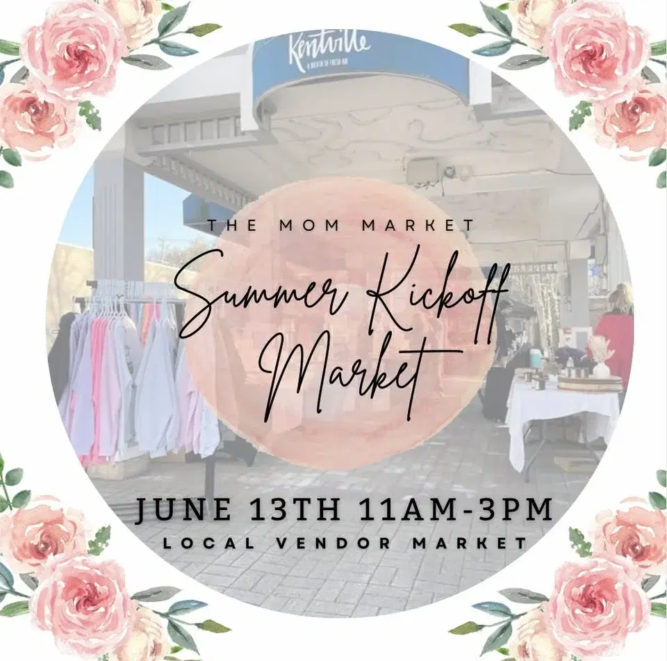 Summer Kickoff Market x Kentville Market Series
