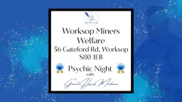 Worksop Miners Welfare - Psychic Night with Grant Harris Medium