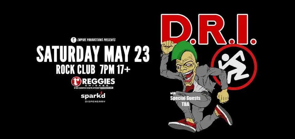 D.R.I. / TBA at Reggies