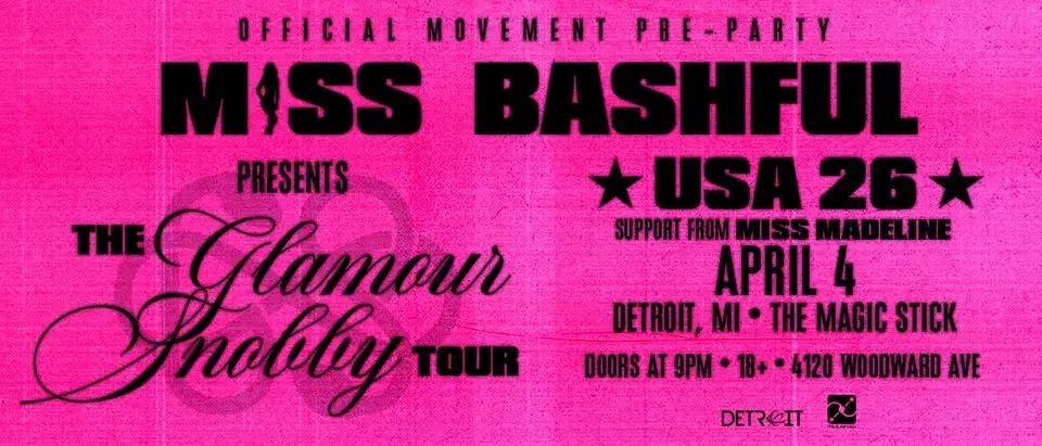 Miss Bashful presents The Glamour Snobby US Tour at the Magic Stick - Detroit, MI