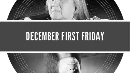 December First Friday