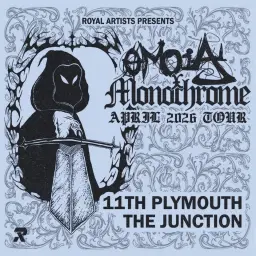 ÓMOIA + MONOCHROME @ The Junction, Plymouth | 11.04.26