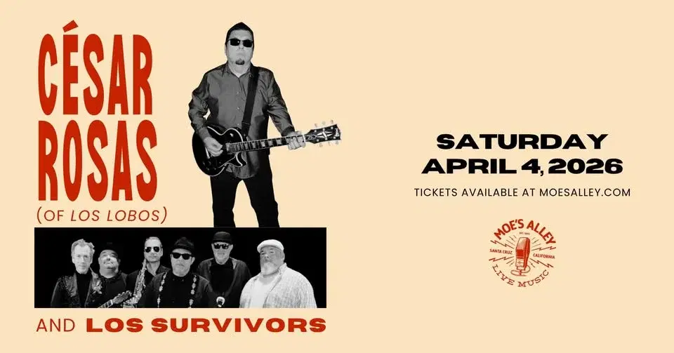 Moe's Alley Presents: César Rosas (of Los Lobos) & Los Survivors