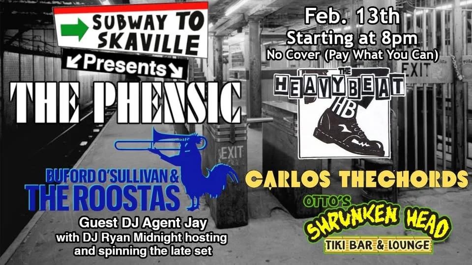 The Phensic, Buford O'Sullivan & the Roostas, The Heavy Beat, Carlos theChords plus DJ Agent Jay