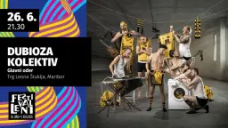 DUBIOZA KOLEKTIV @ Festival Lent 2026