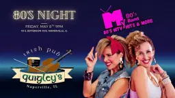 80's Night @ Quigley's