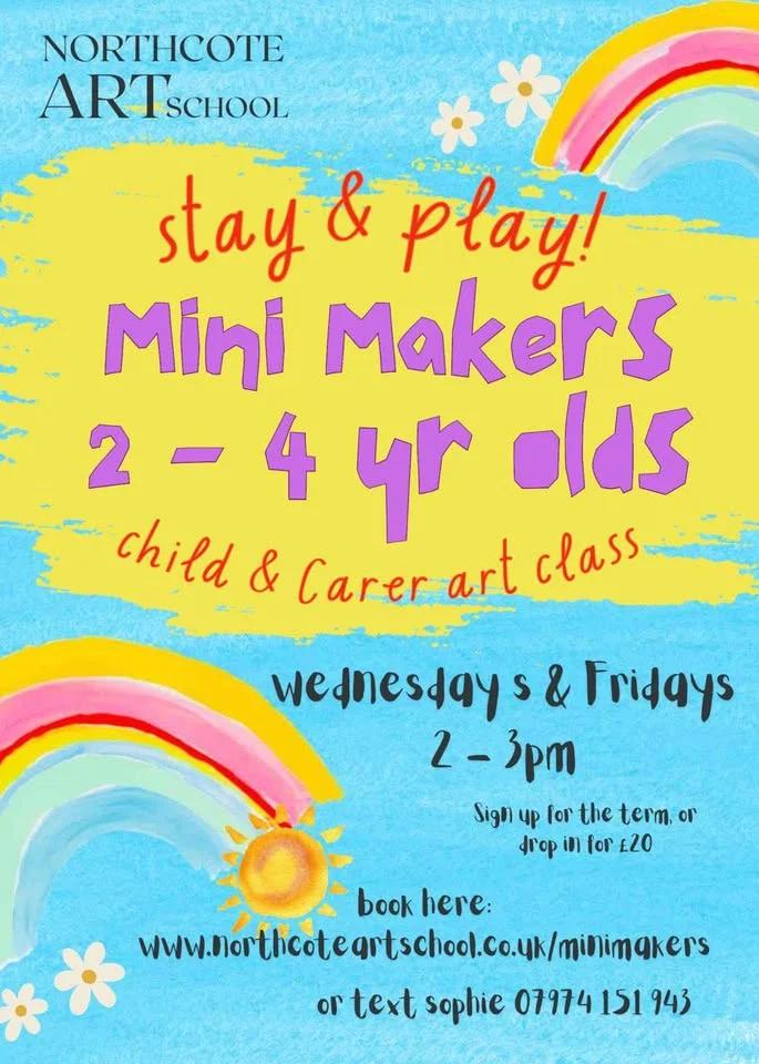 Mini Makers at Northcote Art School Weds & Fri 2-3pm