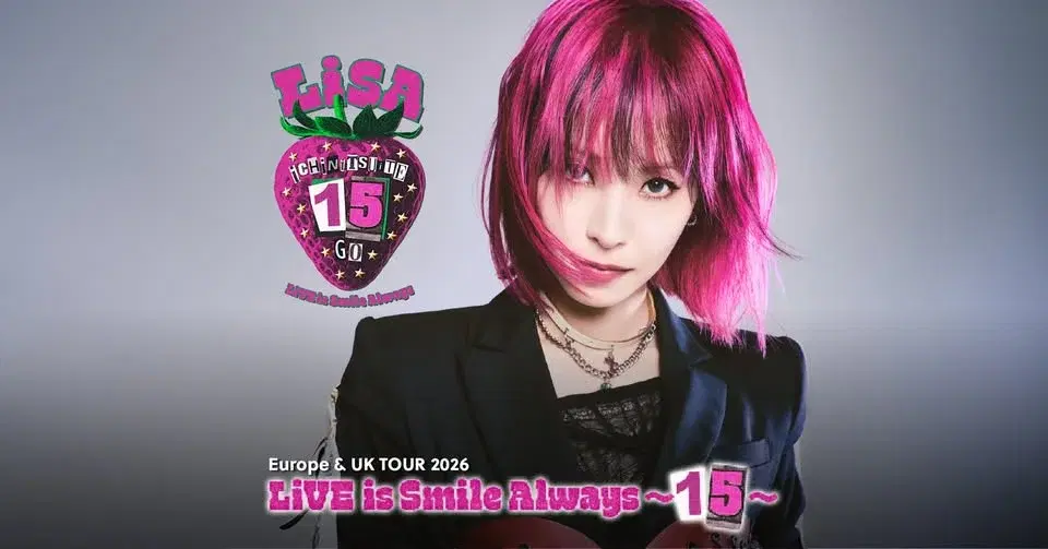 LiSA - LiVE is Smile Always~15 - Europe & UK Tour 2026 | Düsseldorf