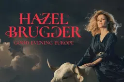 HAZEL BRUGGER - Good Evening Europe