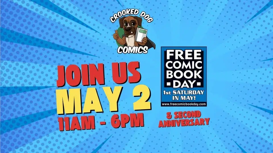 Free Comic Book Day and 2nd Anniversary at Crooked Dog Comics