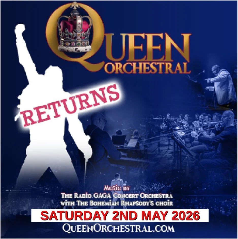 QUEEN Orchestral - Returns Sat 2 May 2026