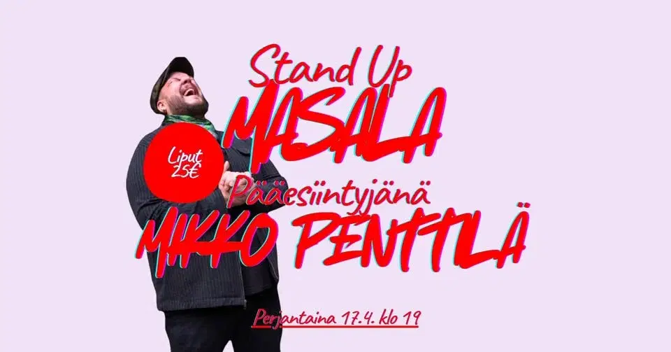 Stand Up Masala (MIKKO PENTTILÄ ja muita tyyppejä)