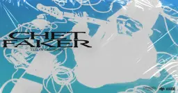 OSHEAGA présente : Chet Faker | MTELUS